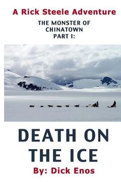 portada The Monster of Chinatown: Death on the Ice (en Inglés)