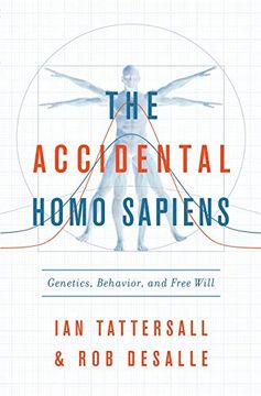 portada The Accidental Homo Sapiens - Genetics, Behavior, and Free Will (en Inglés)