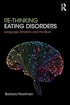 portada Re-Thinking Eating Disorders: Language, Emotion, and the Brain 