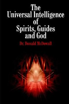 portada the universal intelligence of spirits, guides and god (en Inglés)