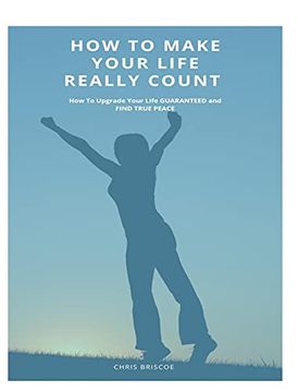 portada How to Make Your Life Really Count. (Hard Cover, Image Wrap) 