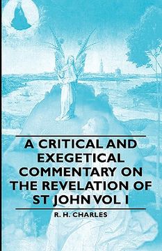 portada a critical and exegetical commentary on the revelation of st john vol i (en Inglés)