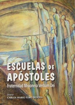 portada Escuela de apóstoles: Fraternidad Misionera Verbum Dei