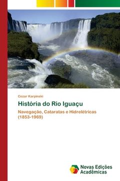 portada História do rio Iguaçu (en Portugués)