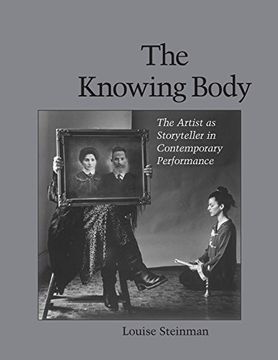 portada The Knowing Body: The Artist as Storyteller in Contemporary Performance (en Inglés)