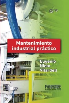 portada Mantenimiento Industrial Práctico (Tinta Negra) (in Spanish)