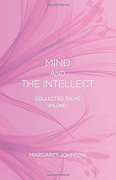 portada Mind and the Intellect: Collected Talks: Volume i (en Inglés)