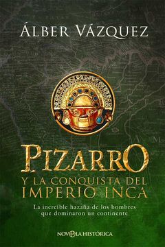 portada Pizarro y la Conquista del Imperio Inca (in Spanish)