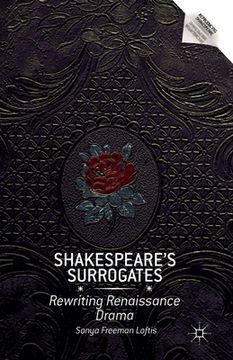 portada Shakespeare's Surrogates: Rewriting Renaissance Drama (en Inglés)