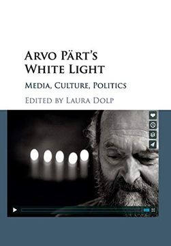 portada Arvo Pärt's White Light: Media, Culture, Politics (en Inglés)