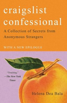 portada Craigslist Confessional: A Collection of Secrets From Anonymous Strangers (en Inglés)