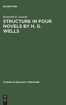 portada Structure in Four Novels by h. G. Wells (Studies in English Literature) (en Inglés)