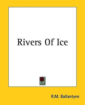 portada rivers of ice (en Inglés)