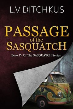 portada Passage of the Sasquatch: Book IV of The Sasquatch Series (en Inglés)