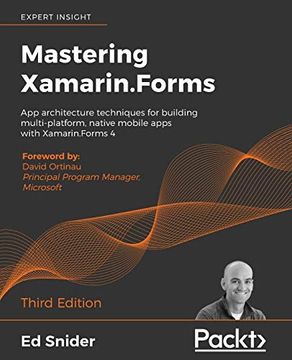 portada Mastering Xamarin. Forms: App Architecture Techniques for Building Multi-Platform, Native Mobile Apps With Xamarin. Forms 4, 3rd Edition (in English)