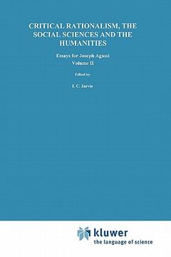 portada critical rationalism, the social sciences and the humanities: essays for joseph agassi, volume ii (en Inglés)