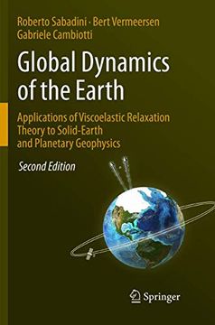 portada Global Dynamics of the Earth: Applications of Viscoelastic Relaxation Theory to Solid-Earth and Planetary Geophysics (in English)