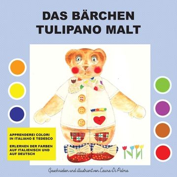 portada Das Baerchen Tulipano malt (en Alemán)