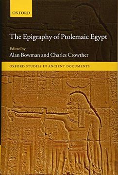portada The Epigraphy of Ptolemaic Egypt (Oxford Studies in Ancient Documents) (in English)
