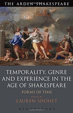 portada Temporality, Genre and Experience in the Age of Shakespeare: Forms of Time