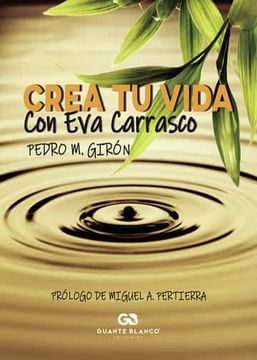 portada Crea tu Vida con eva Carrasco (in Spanish)