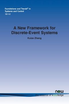 portada A New Framework for Discrete-Event Systems (en Inglés)