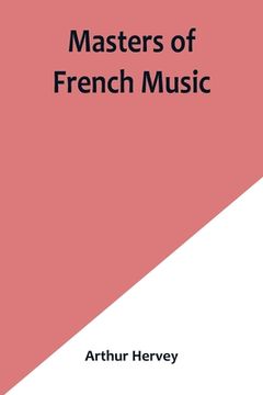 portada Masters of French Music (en Inglés)