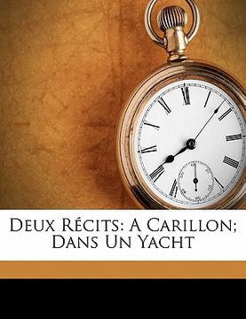 portada Deux récits: A carillon; Dans un yacht (in French)