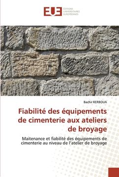 portada Fiabilité des équipements de cimenterie aux ateliers de broyage (en Francés)