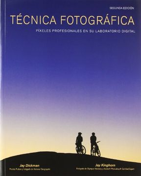 portada Técnica Fotográfica: Píxeles Profesionales en su Laboratorio Digital (in Spanish)