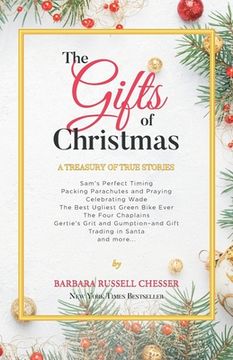 portada The Gifts of Christmas: A Treasury of True Stories (en Inglés)