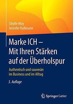 portada Marke ich - mit Ihren Stärken auf der Überholspur: Authentisch und Souverän im Business und im Alltag (in German)