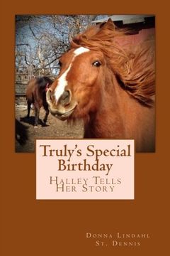 portada Truly's Special Birthday: Halley Tells Her Story (Farm Photo Books) (Volume 2)