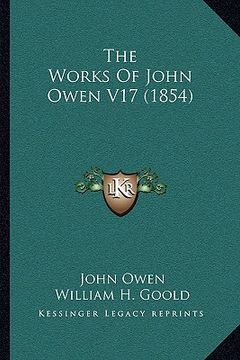 portada the works of john owen v17 (1854) (in English)