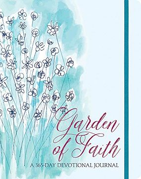 portada Garden of Faith: A 365-Day Devotional Journal (365 Devotional Journals) (in English)
