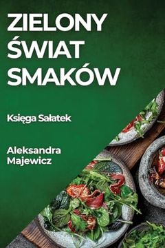 portada Zielony Świat Smaków: Księga Salatek (en Polaco)