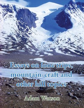 portada Essays on Lone Trips, Mountain-Craft and Other Hill Topics (in English)
