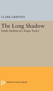 portada The Long Shadow: Emily Dickinson's Tragic Poetry (Princeton Legacy Library) (in English)