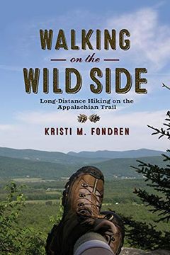 portada Walking on the Wild Side: Long-Distance Hiking on the Appalachian Trail (en Inglés)