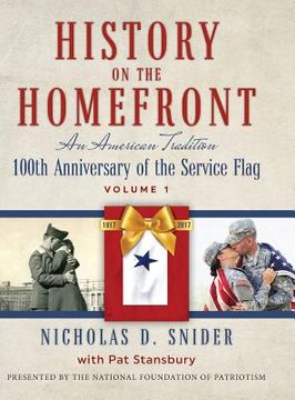 portada History on the Home Front: An American Tradition: 100th Anniversary of the Service Flag (en Inglés)