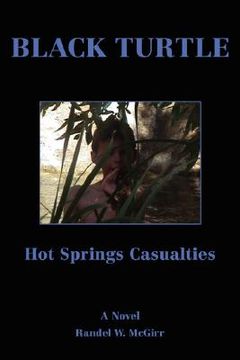portada black turtle: hot springs casualties (in English)