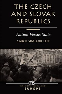 portada The Czech and Slovak Republics: Nation Versus State (en Inglés)