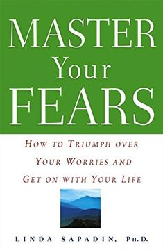 portada Master Your Fears: How to Triumph Over Your Worries and get on With Your Life (in English)