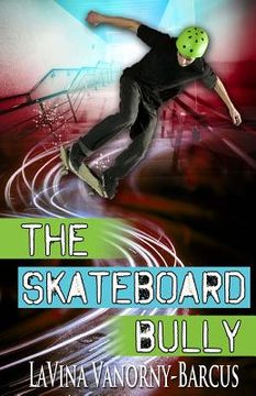 portada The Skateboard Bully (in English)
