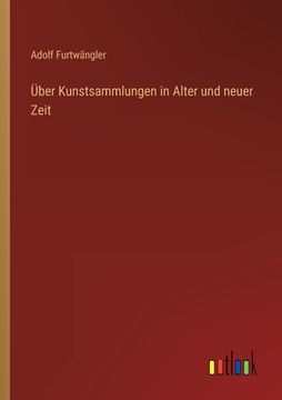 portada Über Kunstsammlungen in Alter und neuer Zeit (en Alemán)