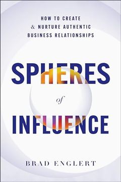 portada Spheres of Influence: How to Create and Nurture Authentic Business Relationships
