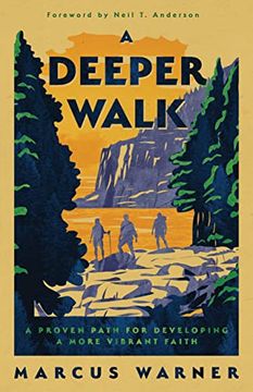 portada A Deeper Walk: A Proven Path for Developing a More Vibrant Faith (en Inglés)