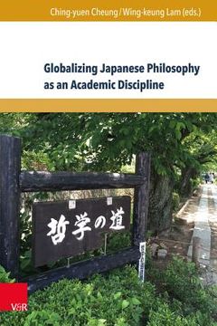portada Globalizing Japanese Philosophy as an Academic Discipline (in English)