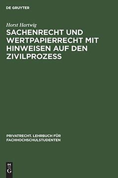 portada Sachenrecht und Wertpapierrecht mit Hinweisen auf den Zivilprozeã â: Anhang: Grundbuch-Muster (Privatrecht. Lehrbuch fã â¼r Fachhochschulstudenten, 4) (German Edition) [Hardcover ] (en Alemán)