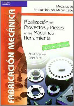 portada Realización de Proyectos y Piezas en las Maquinas Herramienta. Libro de Prácticas (in Spanish)
